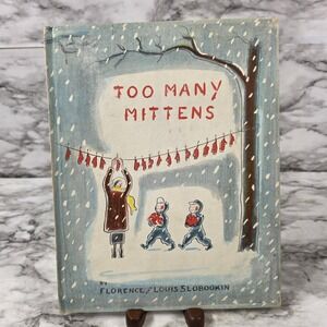 Too Many Mittens Slobodkin 1958 Weekly Reader HC Book 1950s Kids Winter READ DES